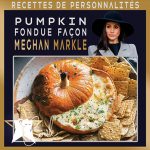 Recettes de personnalités : Meghan Markle
